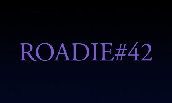 Roadie #42 - Blog #75