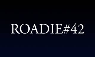 Roadie #42 - Blog #19