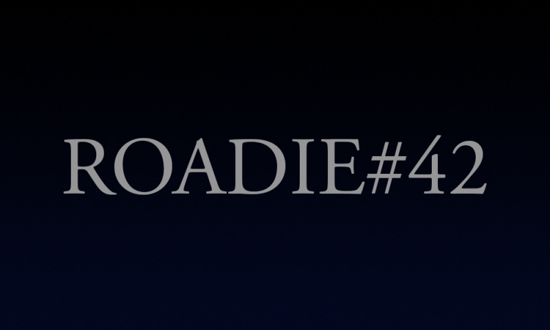 Roadie #42 - Blog #127