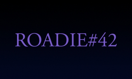 Roadie #42 - Blog #58