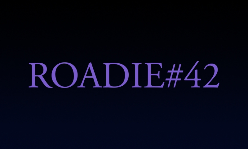Roadie #42 - Blog #74