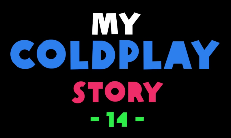 My Coldplay Story #14 - Duchemin Lea